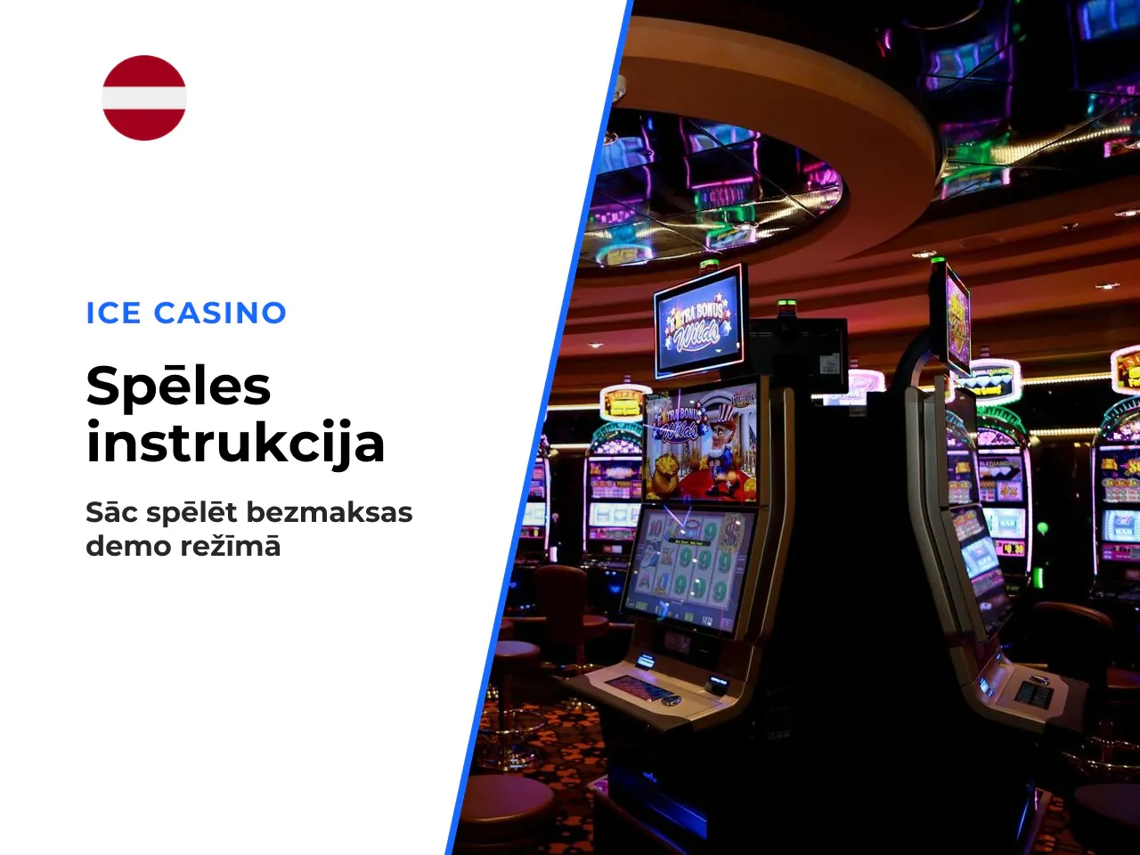 1. Izvēlieties starp demo režīmu bezmaksas