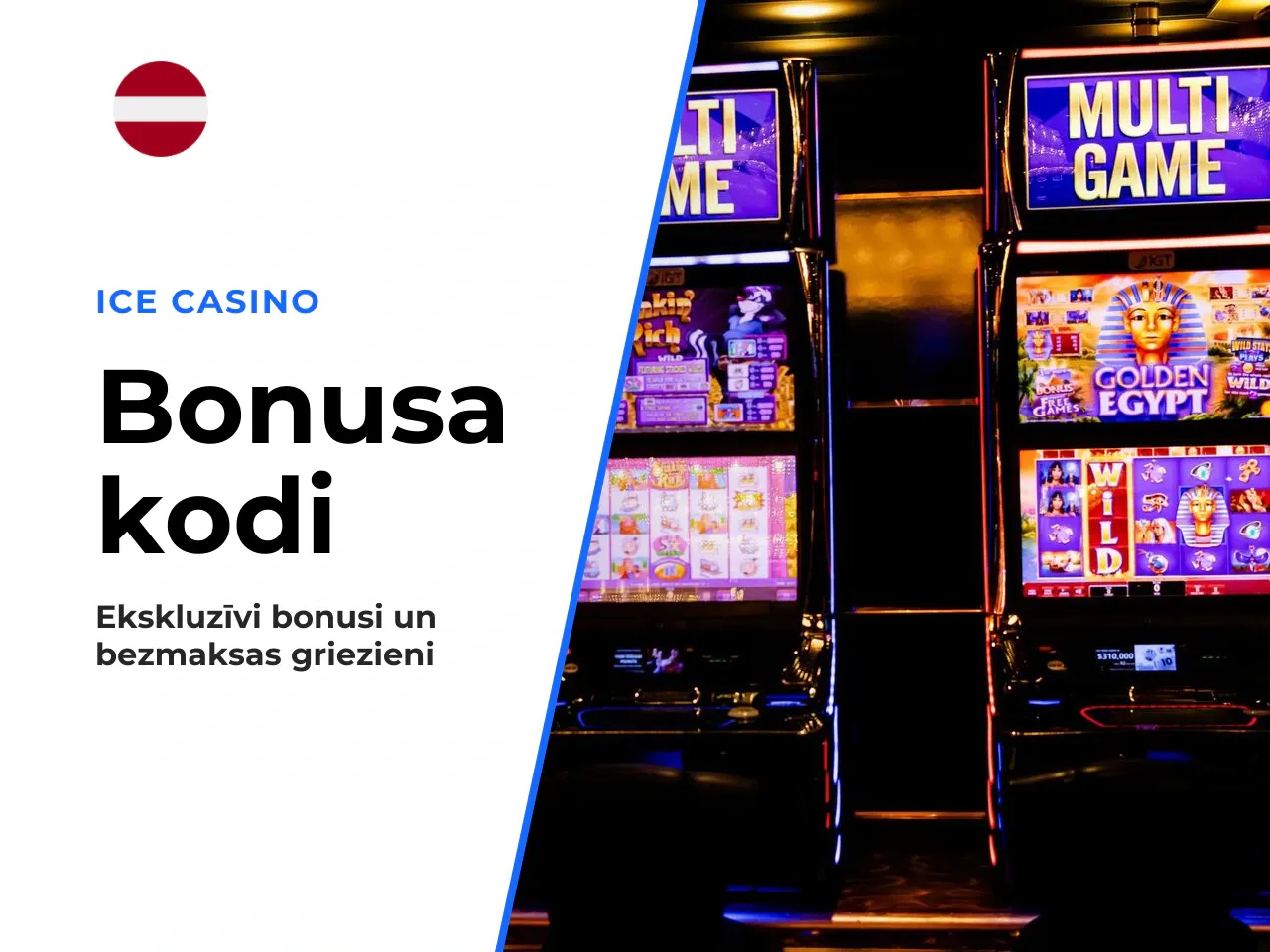 Kādu piedāvājumu var saņemt ar Ice