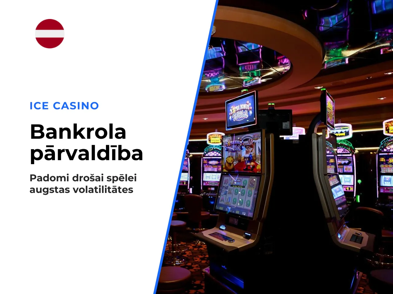 Praktiski padomi bankrola pārvaldībai augstas volatilitātes