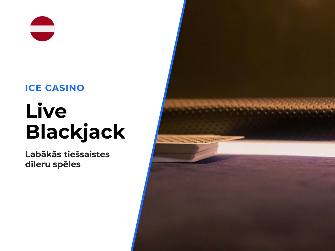 Populārākie live dealer blackjack formāti. Pazīstamākie