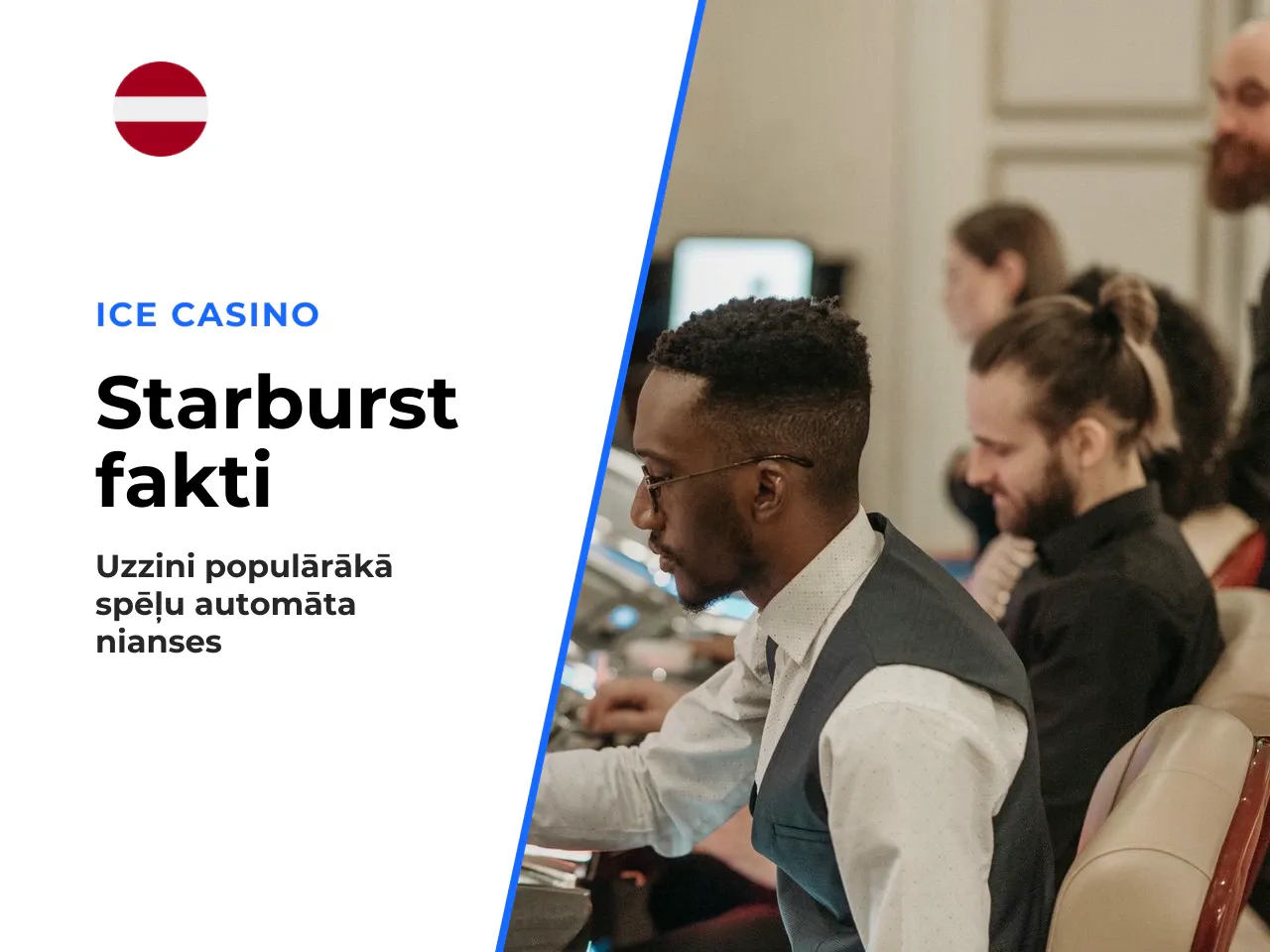 Īsumā par Starburst galvenie fakti