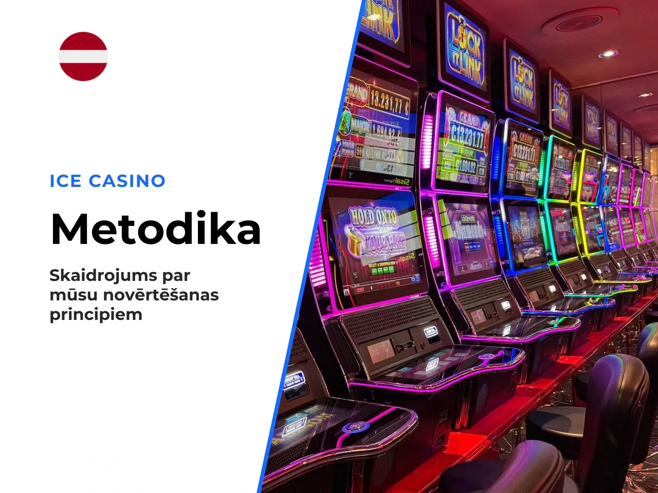Jāņem vērā metodikas ierobežojums. Šie vērtējumi