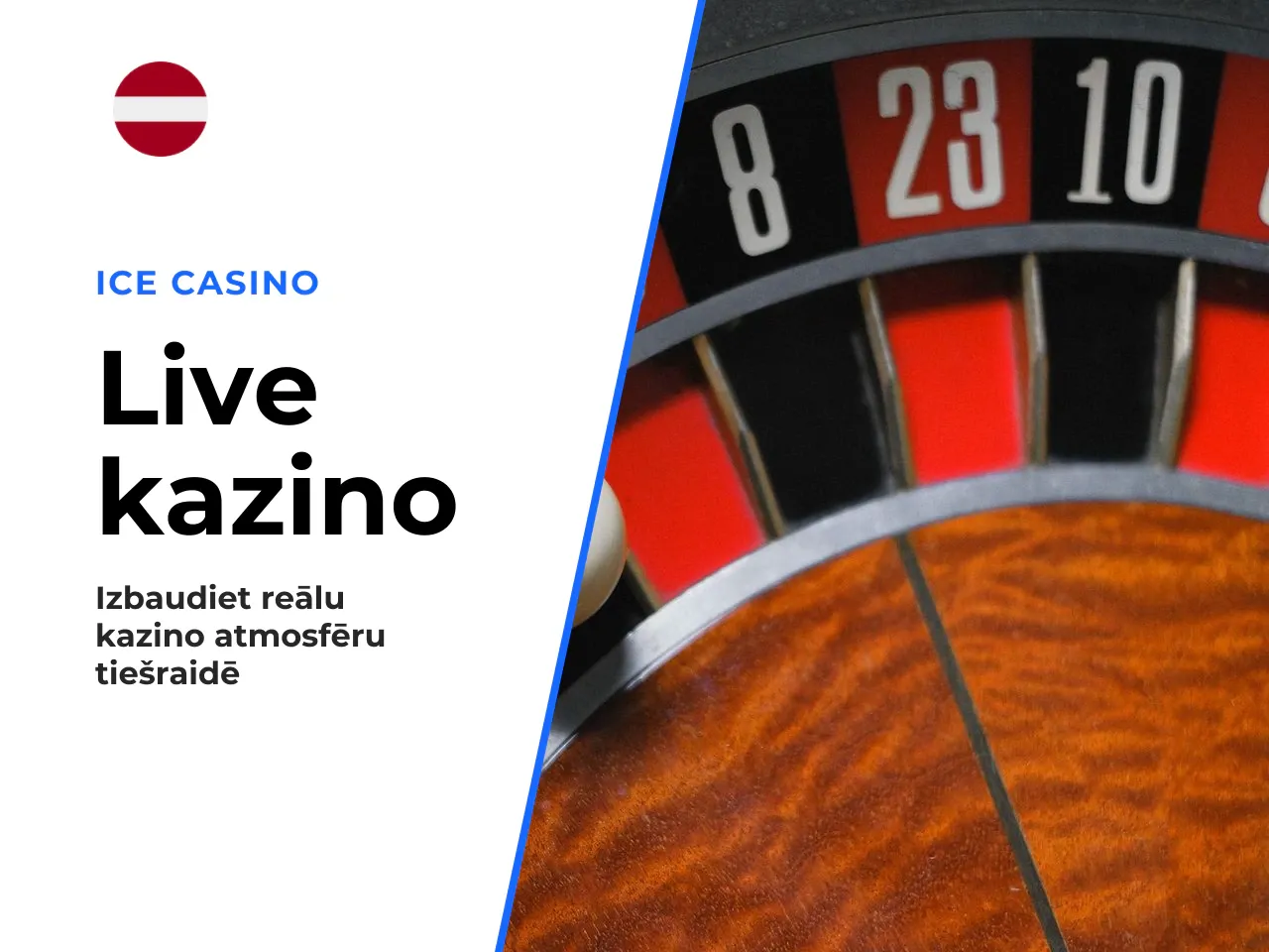 Live spēles pēc pieteikšanās kontā. Live