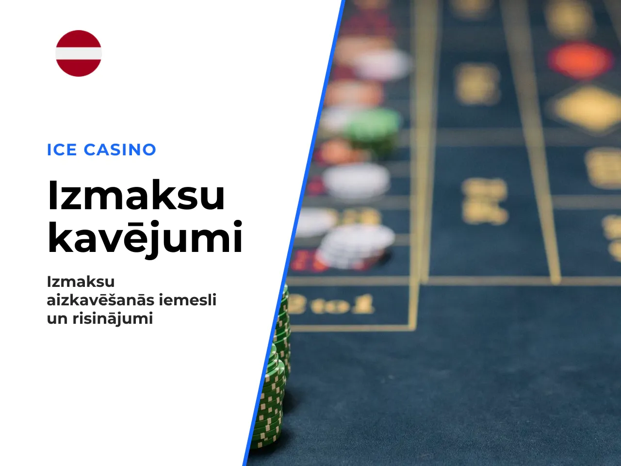 Galvenie iemesli, kāpēc rodas payout delays