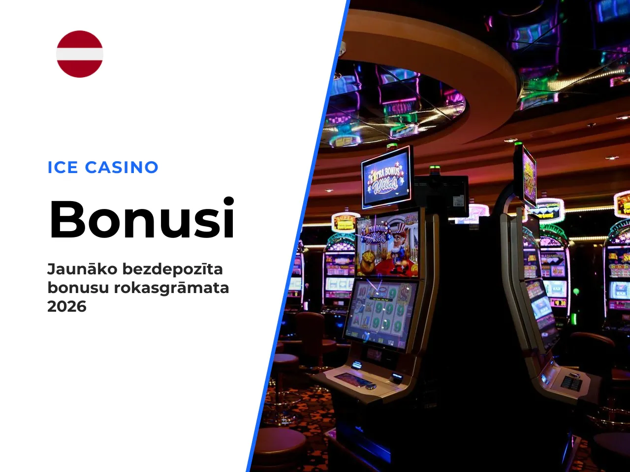 Kas ietilpst Ice Casino no deposit